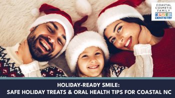 Enjoy your favorite holiday treats without damaging your teeth. Get expert tips from Coastal Cosmetic Family Dentistry in Brunswick County.