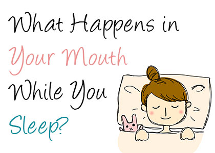 Oak Island &amp; Bolivia, NC dentists at Coastal Cosmetic Family Dentistry explain what happens in your mouth while you sleep—dry mouth, bruxism, sleep apnea, and more.