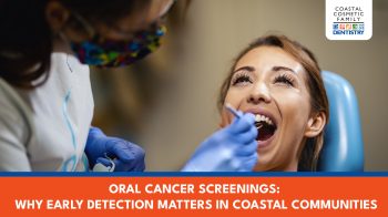 Get peace of mind with oral cancer screenings at Coastal Cosmetic Family Dentistry. Serving Brunswick County with early detection and preventive care.