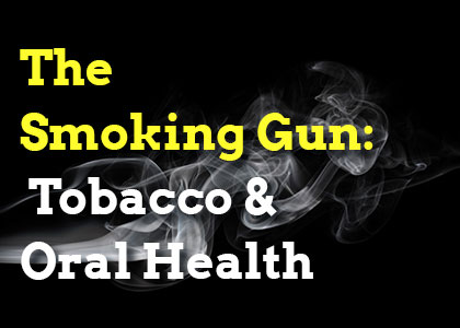 Oak Island &amp; Bolivia dentists at Coastal Cosmetic Family Dentistry explain why tobacco use including smoking and chewing is terrible for oral and overall health.